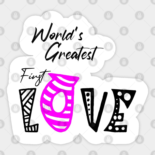 World's greatest first love , girlfriend holiday , girlfriend Sticker by Otaka-Design